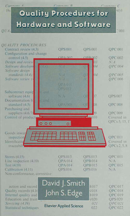 Book cover of Quality Procedures for Hardware and Software: A Cost Effective Guide to Establishing a Quality System—Contains Manuals and Template Procedures (1991)