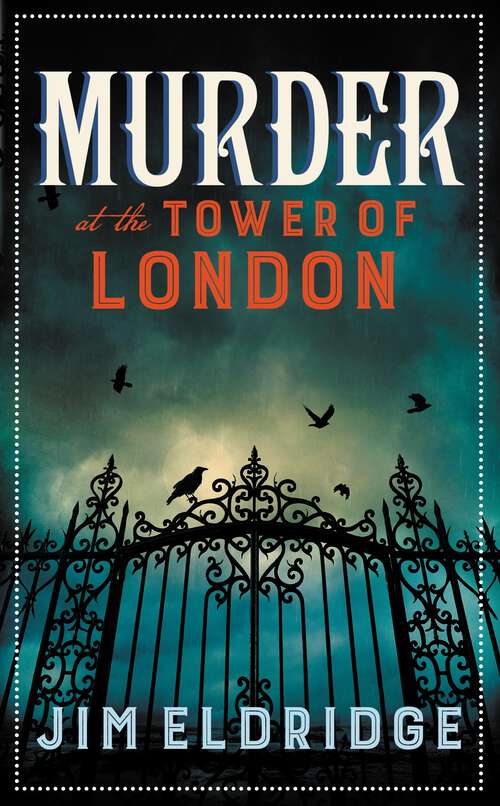 Book cover of Murder at the Tower of London: The thrilling historical whodunnit (Museum Mysteries #9)