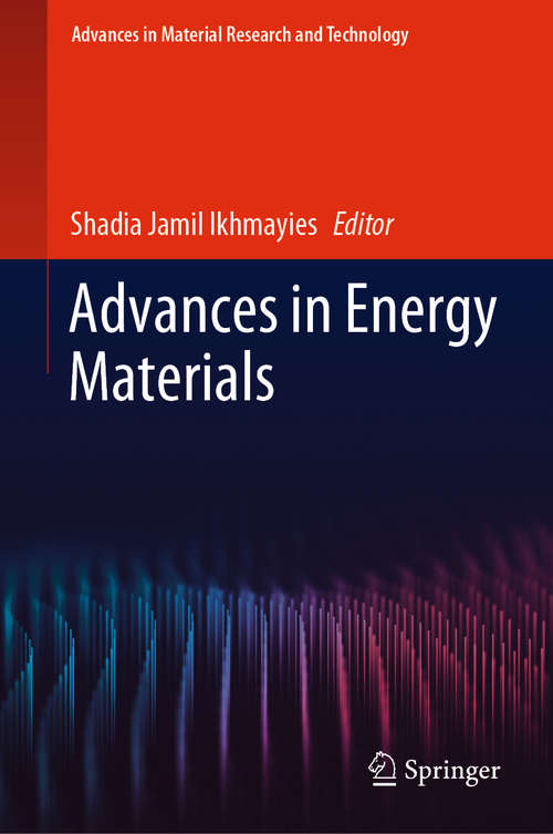 Book cover of Advances in Energy Materials (1st ed. 2020) (Advances in  Material Research and Technology)