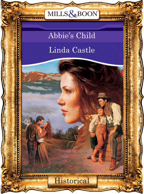 Book cover of Abbie's Child (ePub First edition) (Mills And Boon Vintage 90s Modern Ser.)