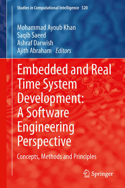 Book cover of Embedded and Real Time System Development: Concepts, Methods and Principles (2014) (Studies in Computational Intelligence #520)