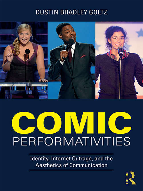 Book cover of Comic Performativities: Identity, Internet Outrage, And The Aesthetics Of Communication