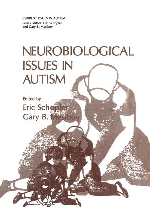 Book cover of Neurobiological Issues in Autism (1987) (Current Issues in Autism)