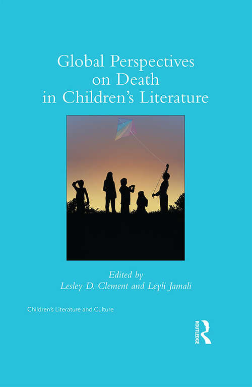 Book cover of Global Perspectives on Death in Children's Literature (Children's Literature and Culture)