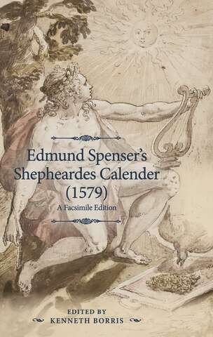 Book cover of Edmund Spenser's Shepheardes Calender: An analyzed facsimile edition (The Manchester Spenser)