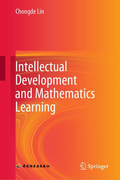 Book cover of Intellectual Development and Mathematics Learning (1st ed. 2023)