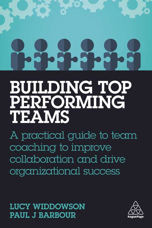 Book cover of Building Top-Performing Teams: A Practical Guide to Team Coaching to Improve Collaboration and Drive Organizational Success