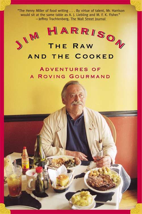 Book cover of The Raw and the Cooked: Adventures of a Roving Gourmand (Main)