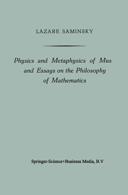 Book cover of Physics and Metaphysics of Music and Essays on the Philosophy of Mathematics (1957)