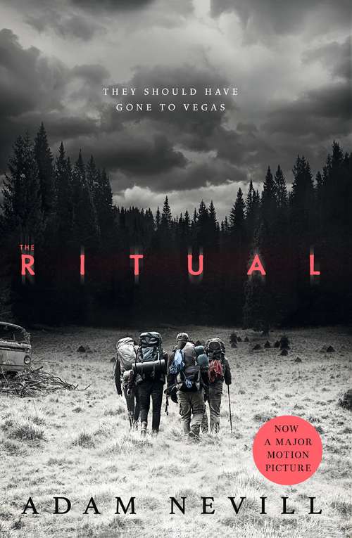 Book cover of The Ritual: Now A Major Film, The Most Thrilling Chiller You'll Read This Year