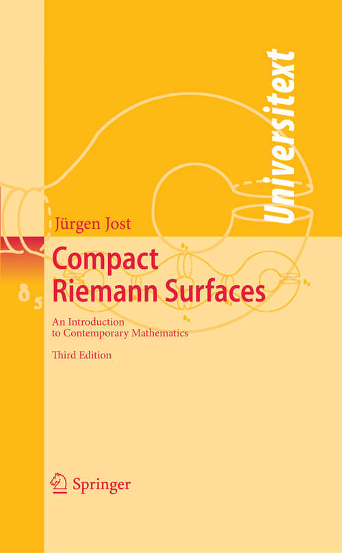 Book cover of Compact Riemann Surfaces: An Introduction to Contemporary Mathematics (3rd ed. 2006) (Universitext)