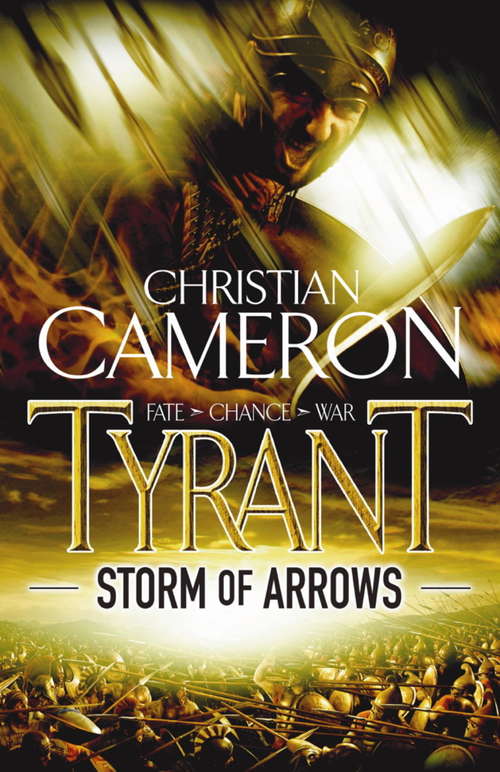 Book cover of Tyrant: Storm Of Arrows (Tyrant #2)