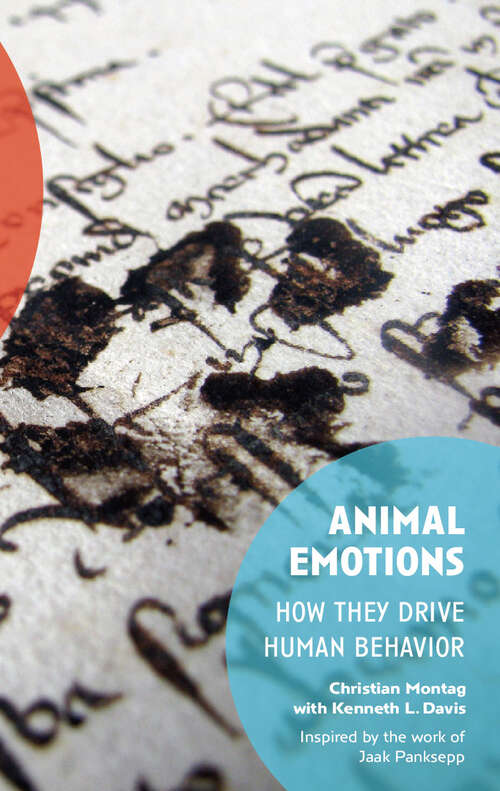 Book cover of Animal Emotions: How They Drive Human Behavior
