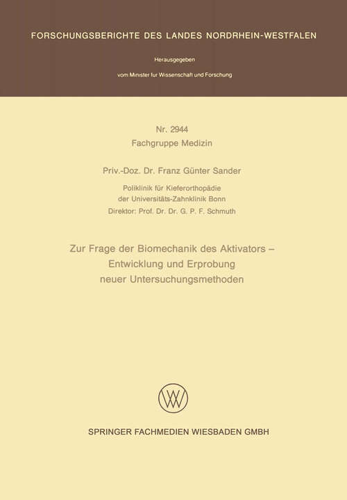 Book cover of Zur Frage der Biomechanik des Aktivators — Entwicklung und Erprobung neuer Untersuchungsmethoden (1980) (Forschungsberichte des Landes Nordrhein-Westfalen)