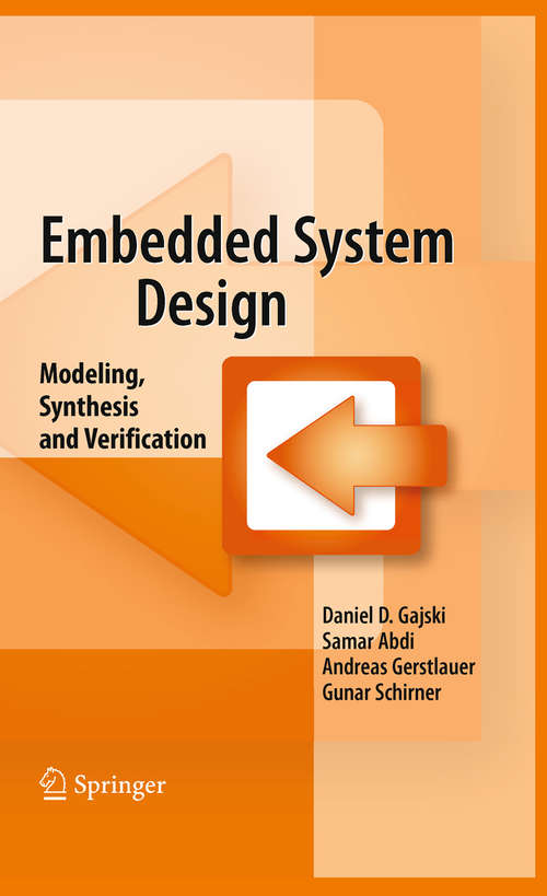 Book cover of Embedded System Design: Modeling, Synthesis and Verification (2009)