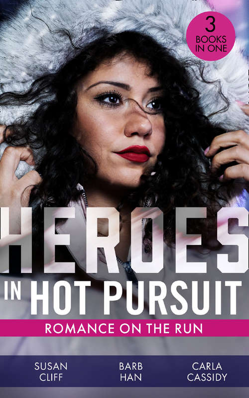 Book cover of Heroes In Hot Pursuit: Witness On The Run / Sudden Setup / Scene Of The Crime: Means And Motive (ePub edition)