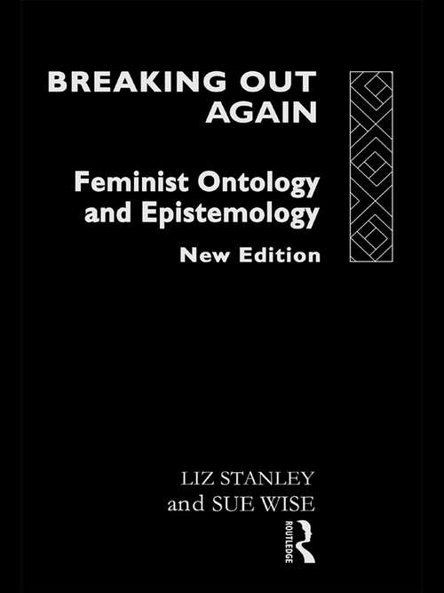 Book cover of Breaking Out Again: Feminist Ontology and Epistemology (2)