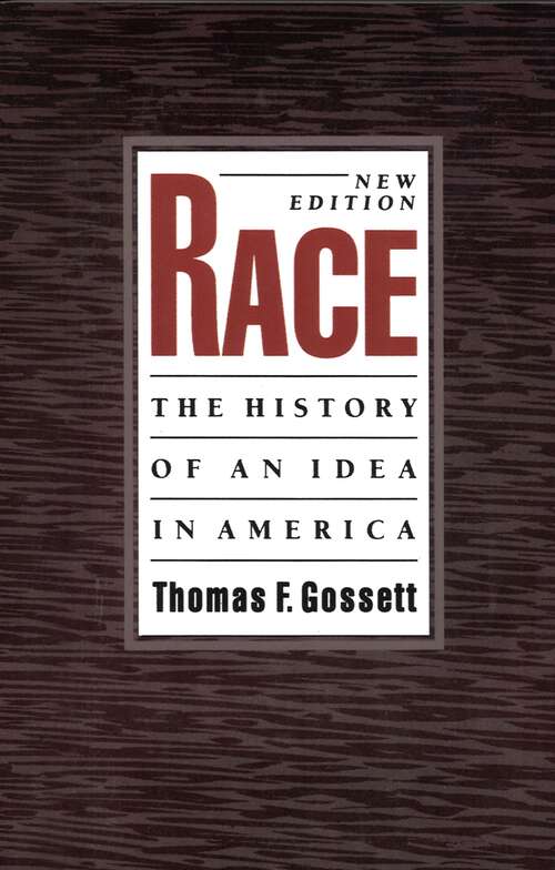 Book cover of Race: The History of an Idea in America (Race and American Culture)