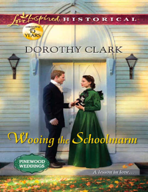 Book cover of Wooing the Schoolmarm (ePub First edition) (Pinewood Weddings #1)