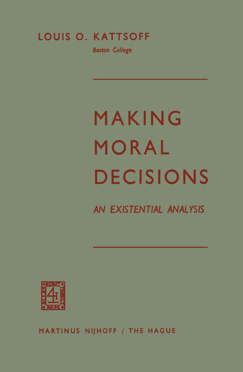 Book cover of Making Moral Decisions: An Existential Analysis (1965)