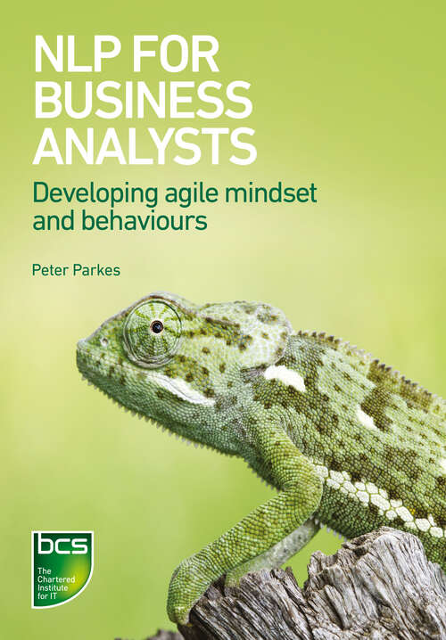 Book cover of NLP for Business Analysts: Developing agile mindset and behaviours