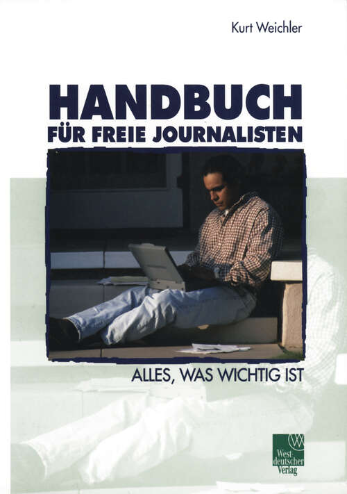 Book cover of Handbuch für Freie Journalisten: Alles, was wichtig ist (2003)