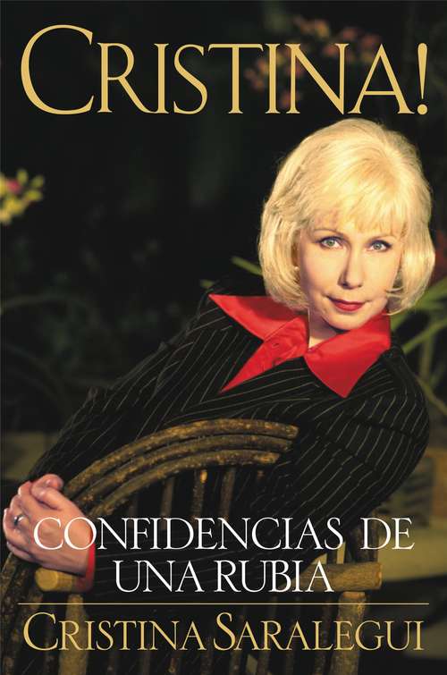 Book cover of Cristina!: Confidencias de Una Rubia