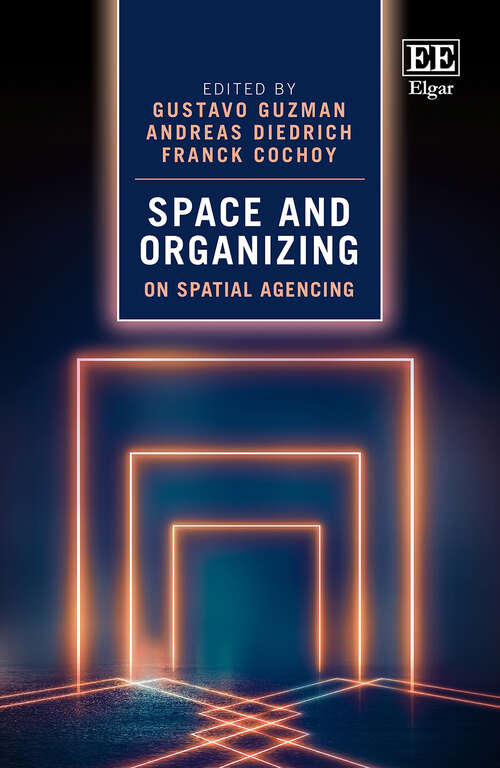 Book cover of Space and Organizing: On Spatial Agencing