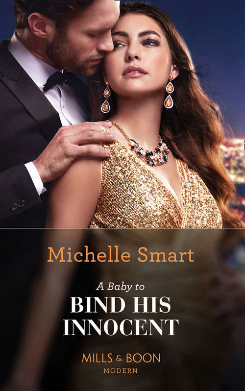 Book cover of A Baby To Bind His Innocent: Protecting His Defiant Innocent (bound To A Billionaire) / Claiming His One-night Baby (bound To A Billionaire) / Buying His Bride Of Convenience (bound To A Billionaire) (ePub edition) (The Sicilian Marriage Pact #1)