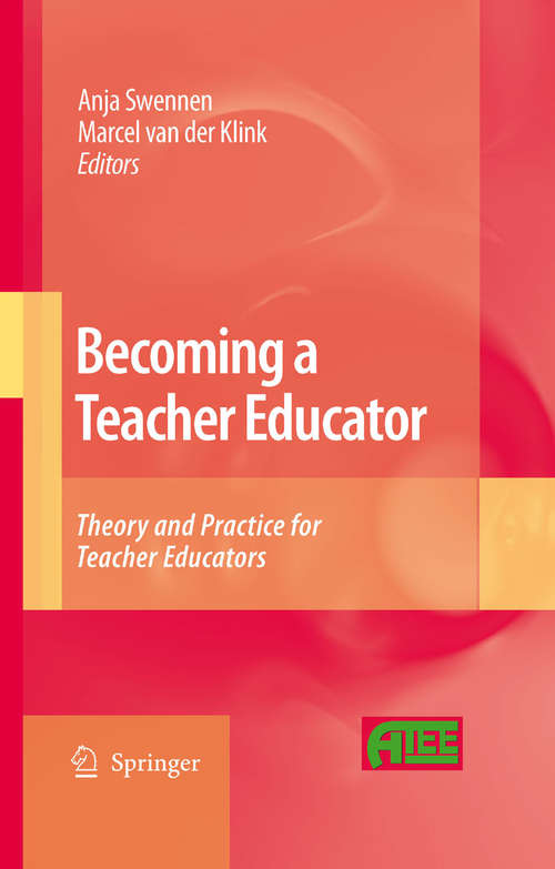 Book cover of Becoming a Teacher Educator: Theory and Practice for Teacher Educators (2009)