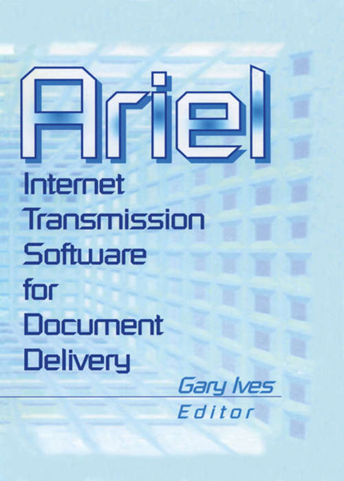 Book cover of Ariel: Internet Transmission Software for Document Delivery