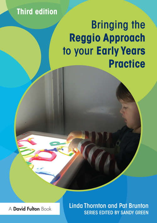 Book cover of Bringing the Reggio Approach to your Early Years Practice (3) (Bringing ... to your Early Years Practice)
