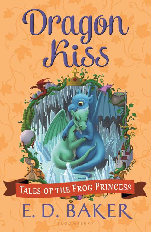 Book cover of Dragon Kiss (Tales of the Frog Princess #7)
