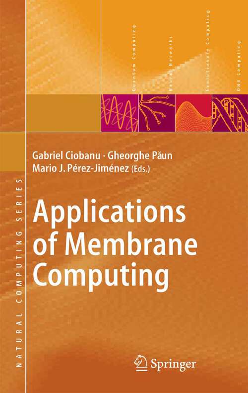 Book cover of Applications of Membrane Computing (2006) (Natural Computing Series)