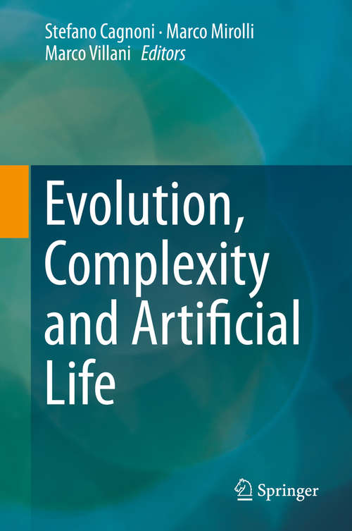 Book cover of Evolution, Complexity and Artificial Life: Wivace 2012 (2014)
