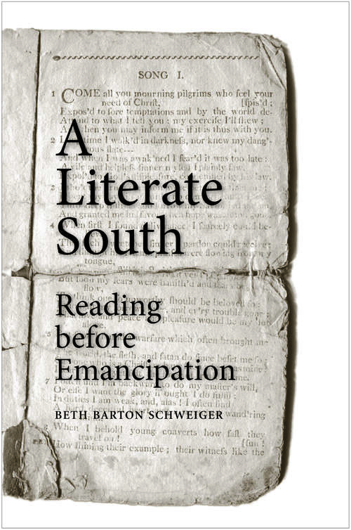 Book cover of A Literate South: Reading before Emancipation