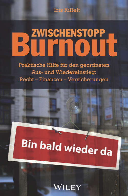 Book cover of Zwischenstopp Burnout: Praktische Hilfe für den geordneten Aus- und Wiedereinstieg - Recht, Finanzen, Versicherungen (2. Auflage)
