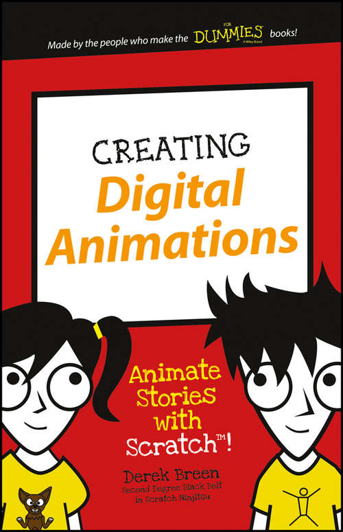 Book cover of Creating Digital Animations: Animate Stories with Scratch! (Dummies Junior)