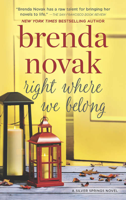 Book cover of Right Where We Belong: Finding Our Forever No One But You Until You Loved Me Right Where We Belong (ePub edition) (Silver Springs #4)
