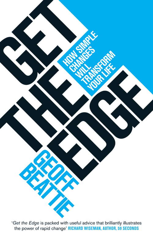 Book cover of Get The Edge: How Small Changes Will Transform Your Life