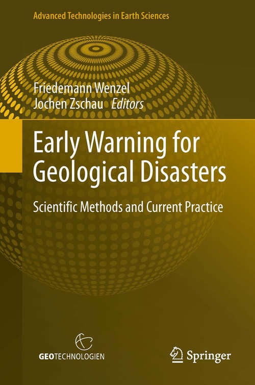 Book cover of Early Warning for Geological Disasters: Scientific Methods and Current Practice (2014) (Advanced Technologies in Earth Sciences)
