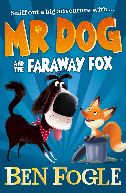 Book cover of Mr Dog and the Faraway Fox (ePub edition) (Mr Dog)
