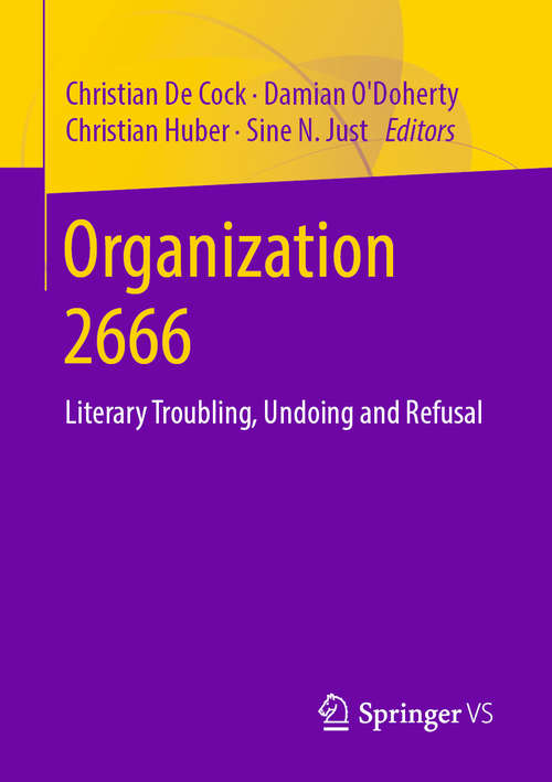 Book cover of Organization 2666: Literary Troubling, Undoing and Refusal (1st ed. 2020)
