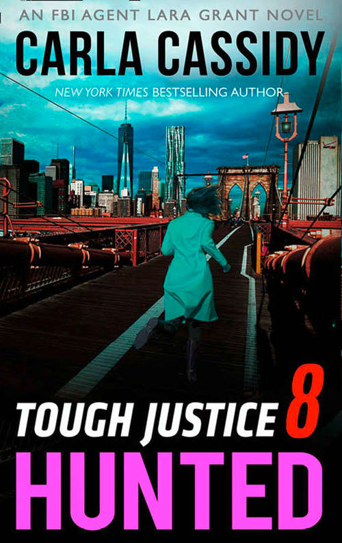 Book cover of Tough Justice: Hunted (ePub edition) (Tough Justice #8)