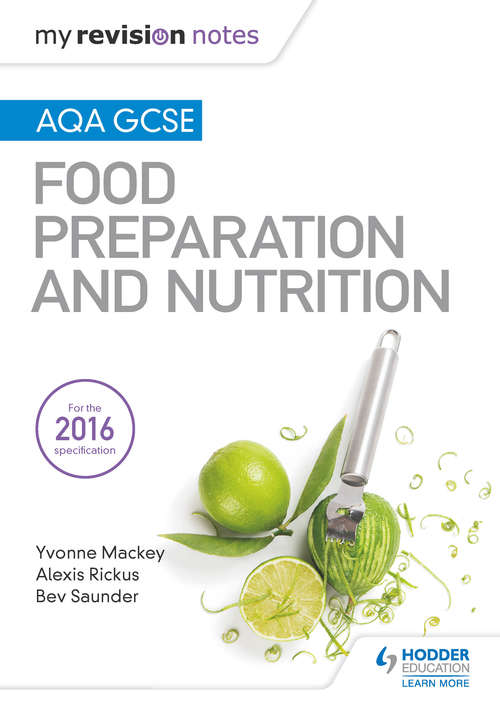 Book cover of My Revision Notes: AQA GCSE Food Preparation and Nutrition (MRN)