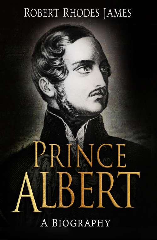 Book cover of Prince Albert: A Biography