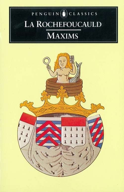 Book cover of Maxims: And Reflections Upon Man (classic Reprint) (Wordsworth Classics Of World Literature Ser.)