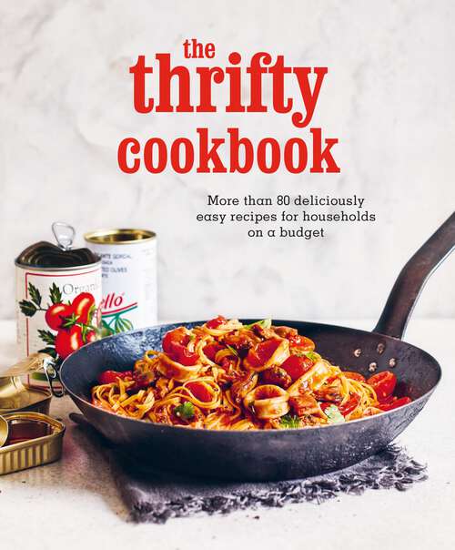 Book cover of The Thrifty Cookbook: Incorporating The Fall And Rise Of The Pails-hurtingseaux Family