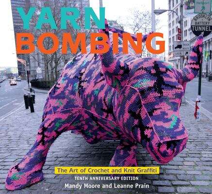 Book cover of Yarn Bombing: The Art of Crochet and Knit Graffiti (PDF)