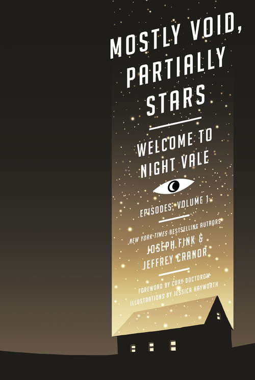 Book cover of Mostly Void, Partially Stars: Welcome To Night Vale (Welcome To Night Vale Episodes Ser. #1)